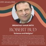 Breakfast Shiur with Robert Bud on 'Science and Religion'
