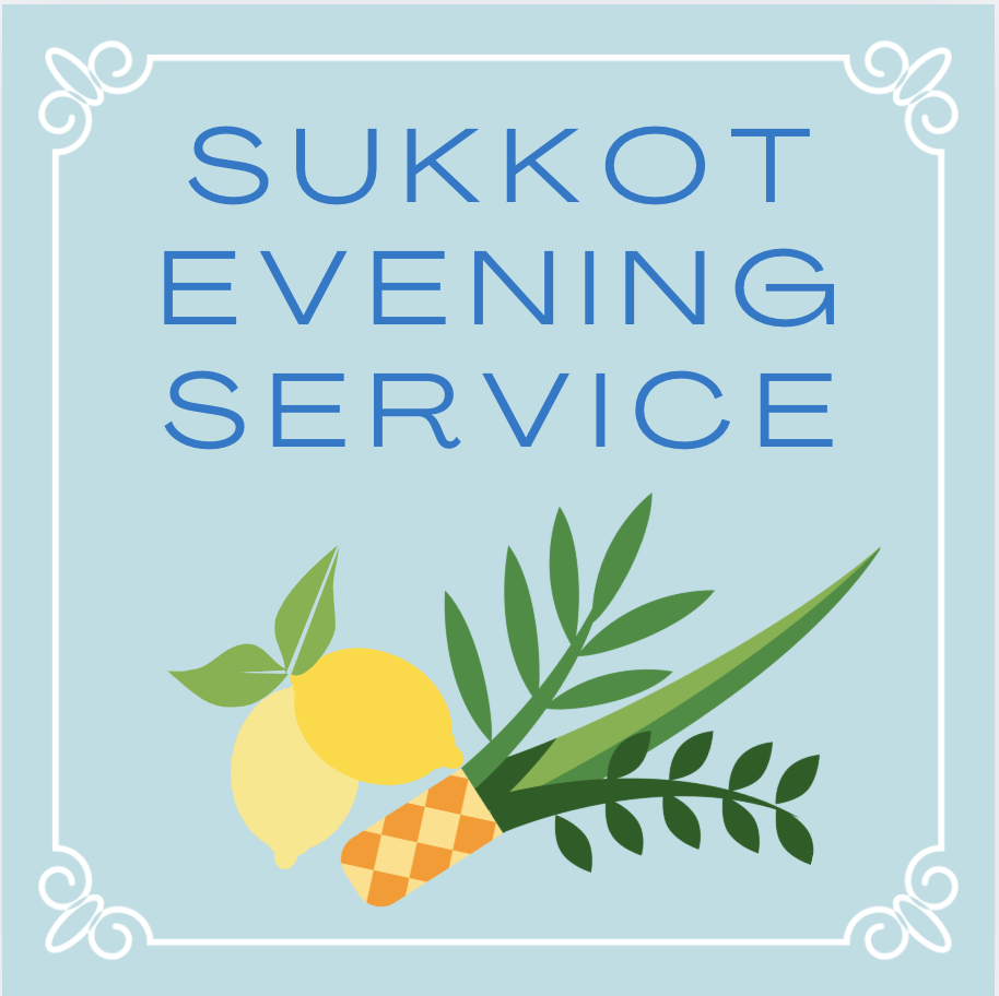 Sukkot Evening Service