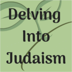 Delving into Judaism